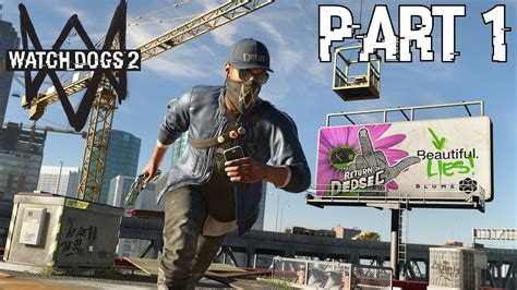 Watch Dogs 2 Gameplay Walkthrough Part 1 Meet Marcus Xbox One