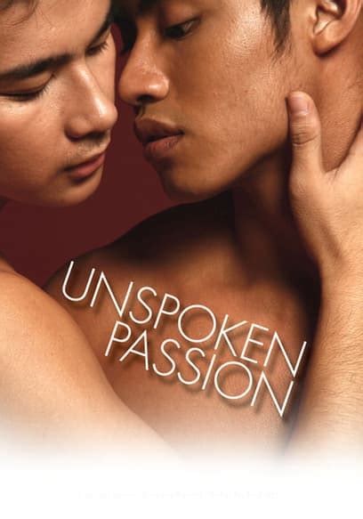 Watch Unspoken Passion 2008 Free Movies Tubi