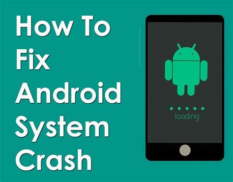 6 Proven Ways To Fix Android System Crash Issue