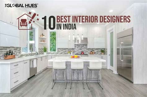 10 Best Interior Designers In India The Global Hues