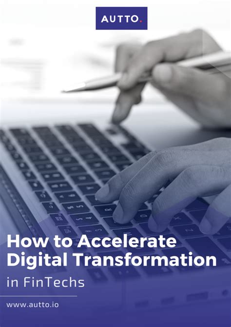 How To Accelerate Digital Transformation In Fintechs Autto