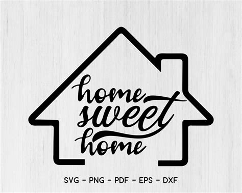 Home Sweet Home Svg File House Svg File Home Sweet Home Cut Etsy