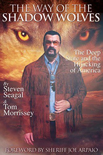 The Way Of The Shadow Wolves By Steven Seagal Goodreads