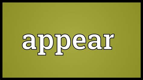 Appear Meaning Youtube