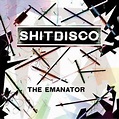 Shitdisco - The Emanator (2008, CD) | Discogs