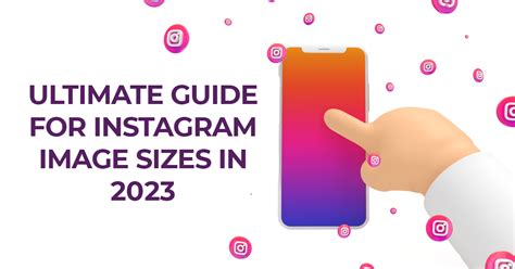 The Ultimate Guide To Instagram Image Sizes For 2022