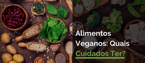 Alimentos Veganos Quais Cuidados Ter CETA Jr