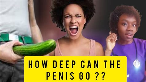 How Deep Should The Penis Go Into The Vagina Watch Video To Know This Youtube