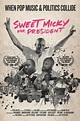 Image gallery for Sweet Micky for President - FilmAffinity