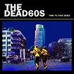 Time To Take Sides by The Dead 60s - Music Charts