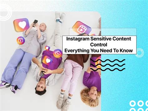 Instagram Sensitive Content Control Everything You Need To Know