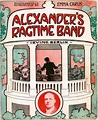 This Day in History: March 18th- Alexander's Ragtime Band