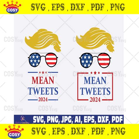 Mean Tweets 2024 Svg Trump 2024 Svg Trump Flag Svg