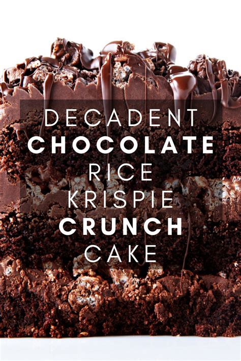 This Decadent Chocolate Rice Krispie Crunch Cake Recipe Is A Tri Layered Fudgy Chocolate Cake