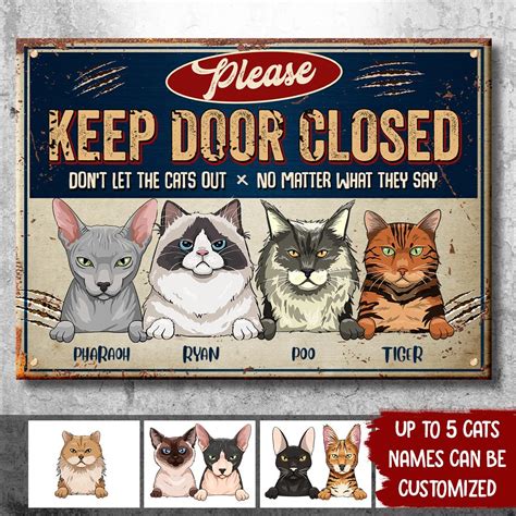 Please Keep Door Closed Trim Funny Personalized Cat Metal Sign