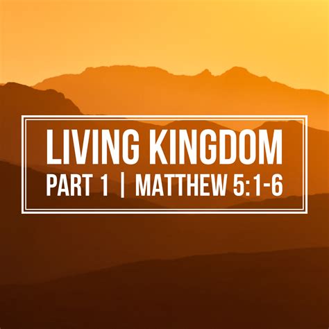 Living Kingdom Matthew 51 6 Grace Church Gisborne