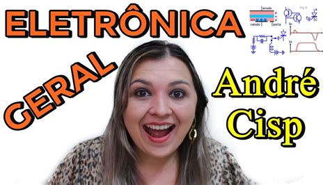 CURSO ELETRÔNICA GERAL ANDRECISP Como Consertar Aparelhos Eletrônicos Vânia Ribeiro YouTube