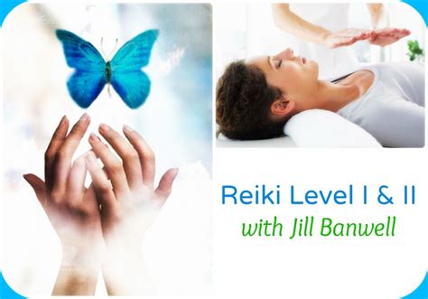 Zorba The Buddha Reiki Level I And Ii With Jill Banwell
