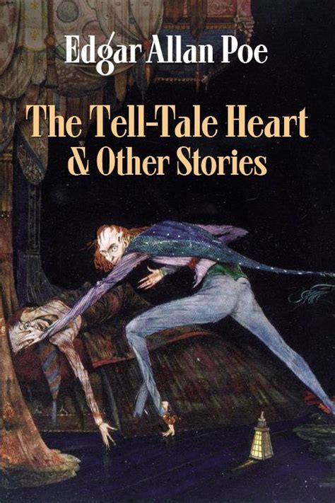 The Tell Tale Heart And Other Stories By Edgar Allan Poe And Earl