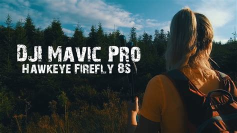 Hiking With Drone Firefly 8s And Dji Mavic Pro Youtube