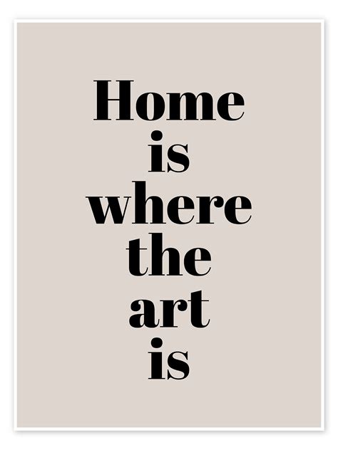 Wandbild „home Is Where The Art Is Von Typobox Posterloungede