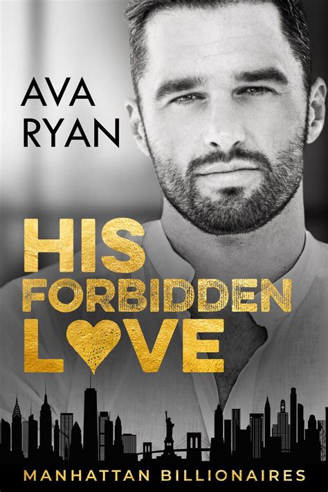 ~cover Reveal His Forbidden Love By Ava Ryan~ Forbidden Love Happy Books Billionaire