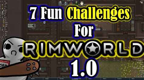 7 Fun Challenges For Rimworld 10 Youtube