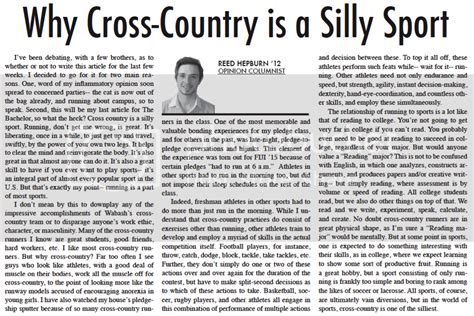 The newspaper also seeks to influence public opinion on political and other matters. Why cross country isn't a sport.