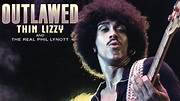 Outlawed: Thin Lizzy And The Real Phil Lynott | Full Documentary ...