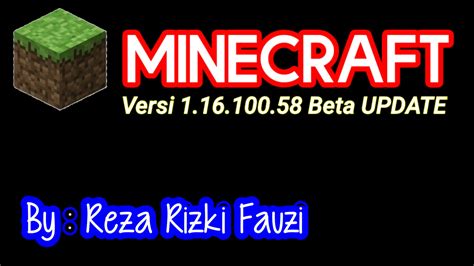 Minecraft Versi 11610058 Beta Reza Rizki Fauzi Reza Rizki Fauzi