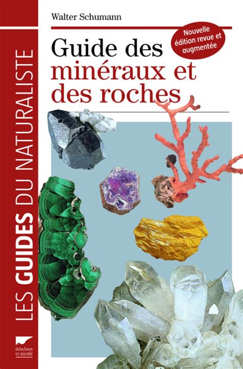 Guide Des Minéraux Et Des Roches Par Walter Schumann Science