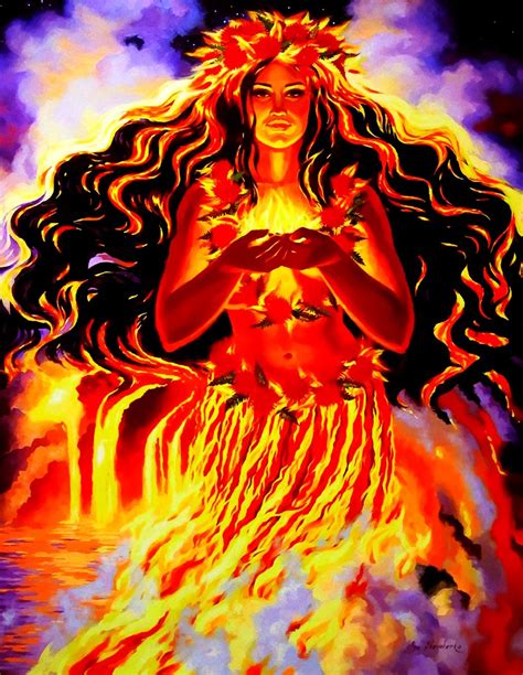 Pele The Goddess Of Fire Hawaii The Big Island Pinterest