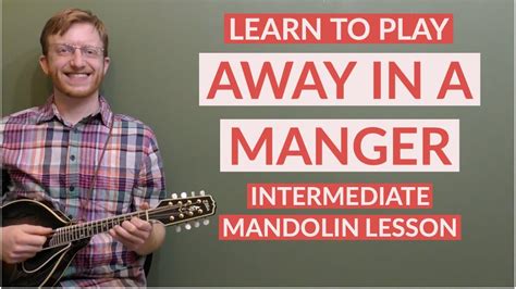 Away In A Manger Intermediate Bluegrass Mandolin Lesson With Tab