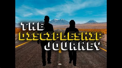 The Discipleship Journey Youtube