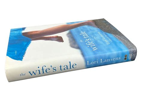 The Wifes Tale A Novel By Lansens Lori 1st Printing 9780316069311 Ebay