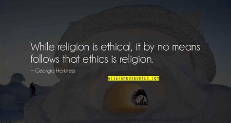 Ethics And Religion Quotes Top 36 Famous Quotes About Ethics And Religion