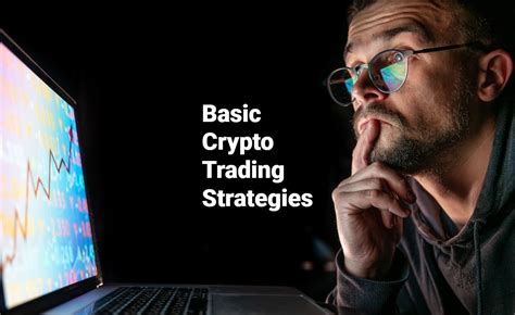 Basic Crypto Trading Strategies Cryptolusive Com