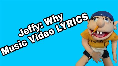 Jeffy Why Music Video Lyrics Youtube