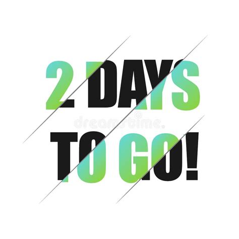 2 Days To Go Sign Can Be Use For Promotion Banner Sale Banner