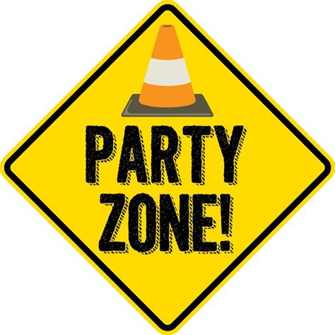 A Party Zone Sign With An Orange Cone On Its Head And The Words Party