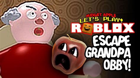 Escape Grandpa Obby Youtube
