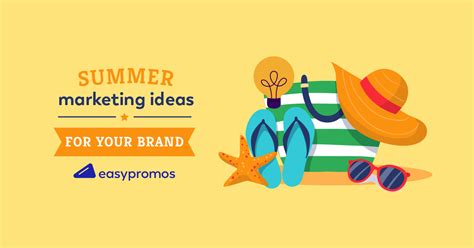 Summer Marketing Ideas For Your Brand