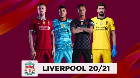 Liverpool Fc 2021 Kits Pes 2020 By Agylsheva Agylsheva Kits Pes