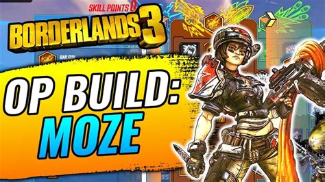Borderlands 3 Moze Build The Best Moze Buildskill Tree Class Youtube