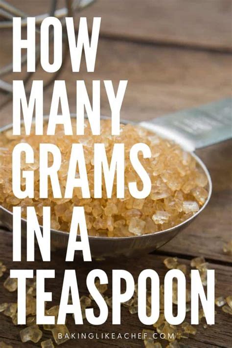 How Many Grams Is In A Teaspoon Baking Like A Chef