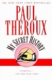 My Secret History by Paul Theroux, Paperback | Barnes & Noble®