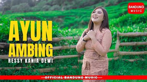 Ayun Ambing Ressy Kania Dewi Official Bm Youtube