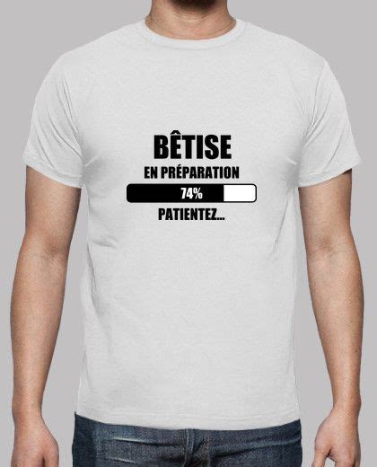 Tee Shirt Bêtise En Préparation Vêtements Drôles Pull Avec