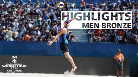 Mens Bronze Match Highlights Beach Volleyball World Tour 201920 4 Chetumal Mex Youtube