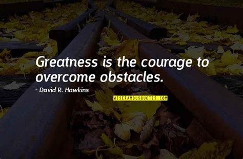 Overcome Obstacles Quotes Top 93 Famous Quotes About Overcome Obstacles